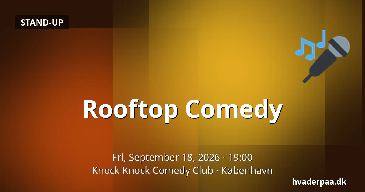 Rooftop Comedy · Knock Knock Comedy Club, Copenhagen