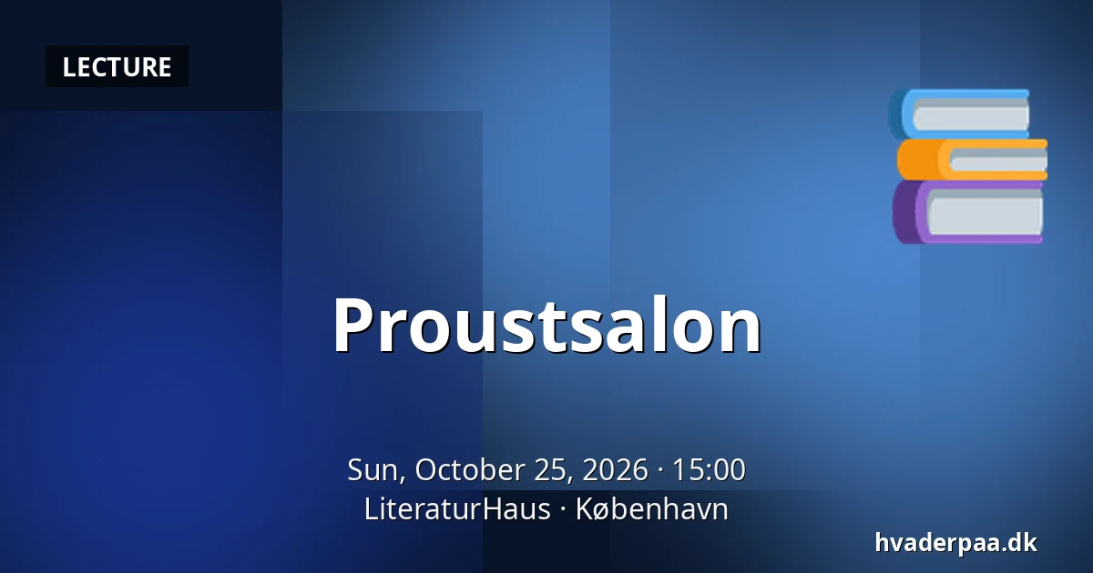 Proustsalon · LiteraturHaus, Copenhagen