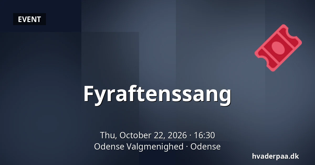 Fyraftenssang · Odense Valgmenighed, Odense