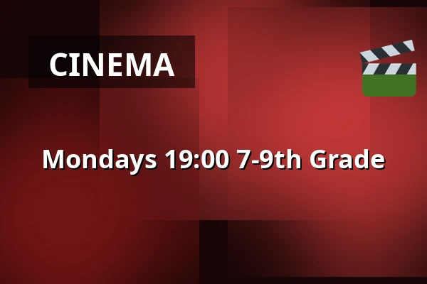 Mondays 19:00 7-9th Grade · Vamdrup Kino, Vamdrup