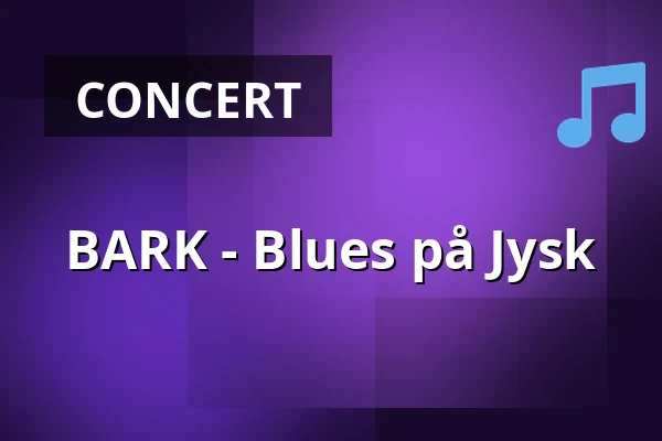 BARK - Blues på Jysk · Bluesette, Esbjerg