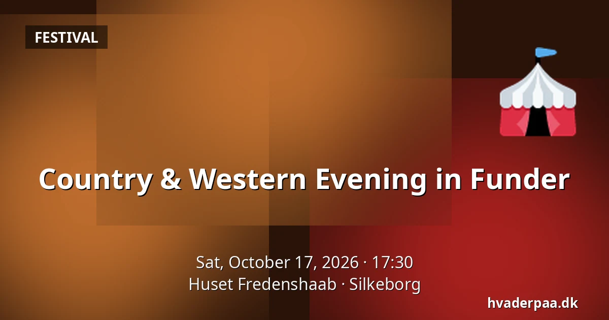 Country & Western Evening in Funder — Huset Fredenshaab, Silkeborg