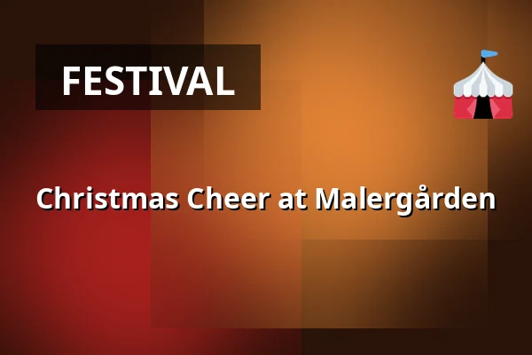 Christmas Cheer at Malergården · Malergården, Grevinge