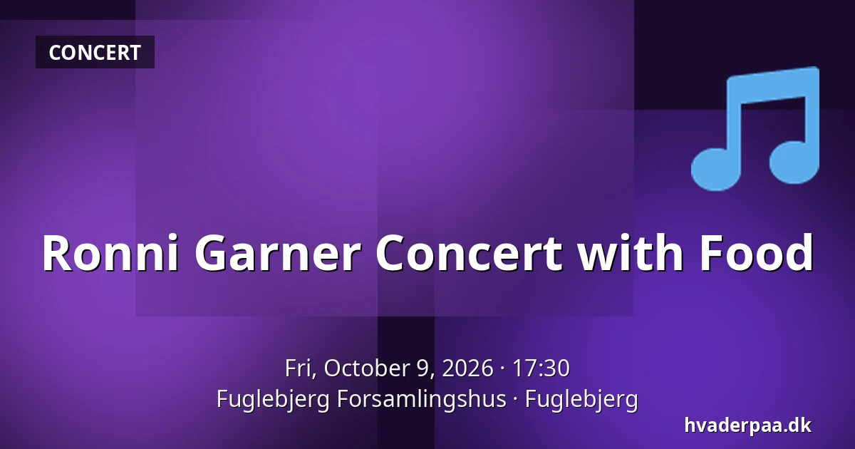 Ronni Garner Concert with Food · Fuglebjerg Forsamlingshus, Fuglebjerg