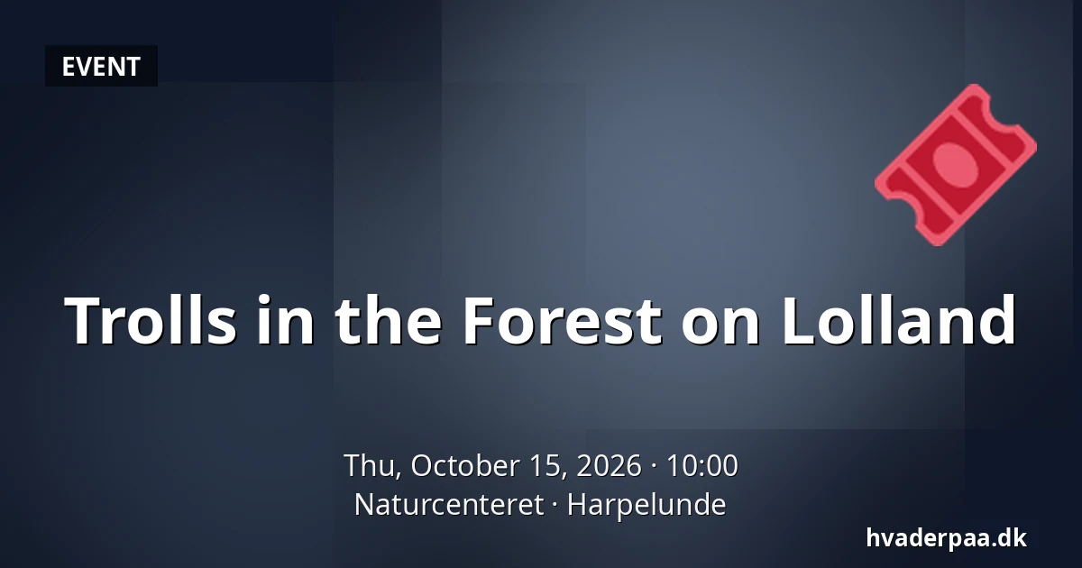 Trolls in the Forest on Lolland · Naturcenteret, Harpelunde