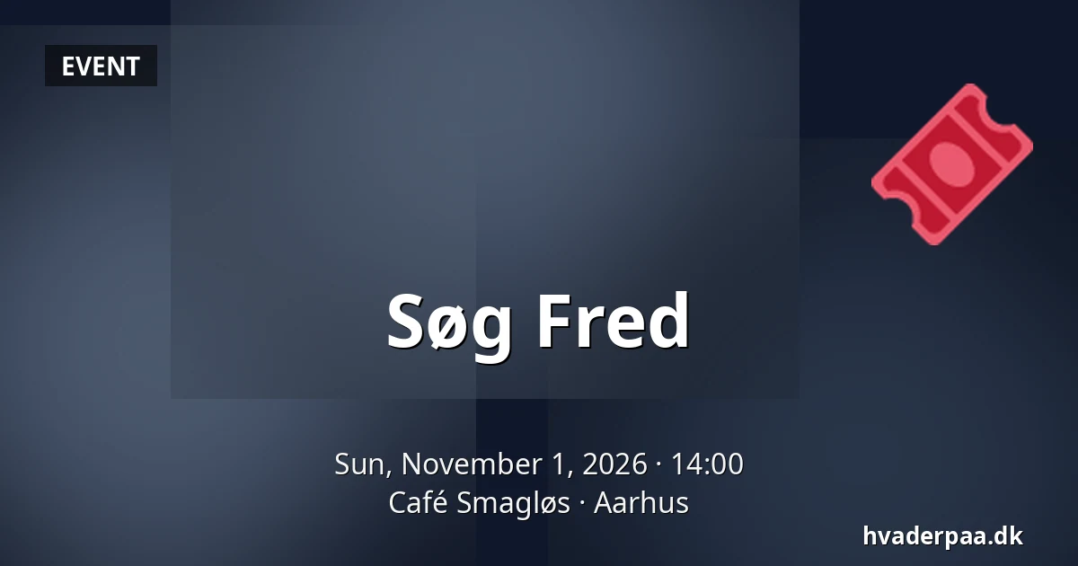 Søg Fred · Café Smagløs, Aarhus
