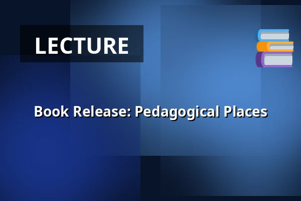 Book Release: Pedagogical Places · Vartov, Copenhagen