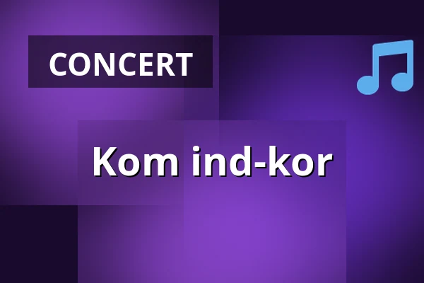 Kom ind-kor · Vartov, Copenhagen