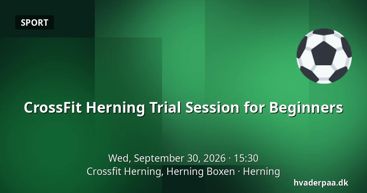 CrossFit Herning Trial Session for Beginners · Crossfit Herning, Herning Boxen, Herning