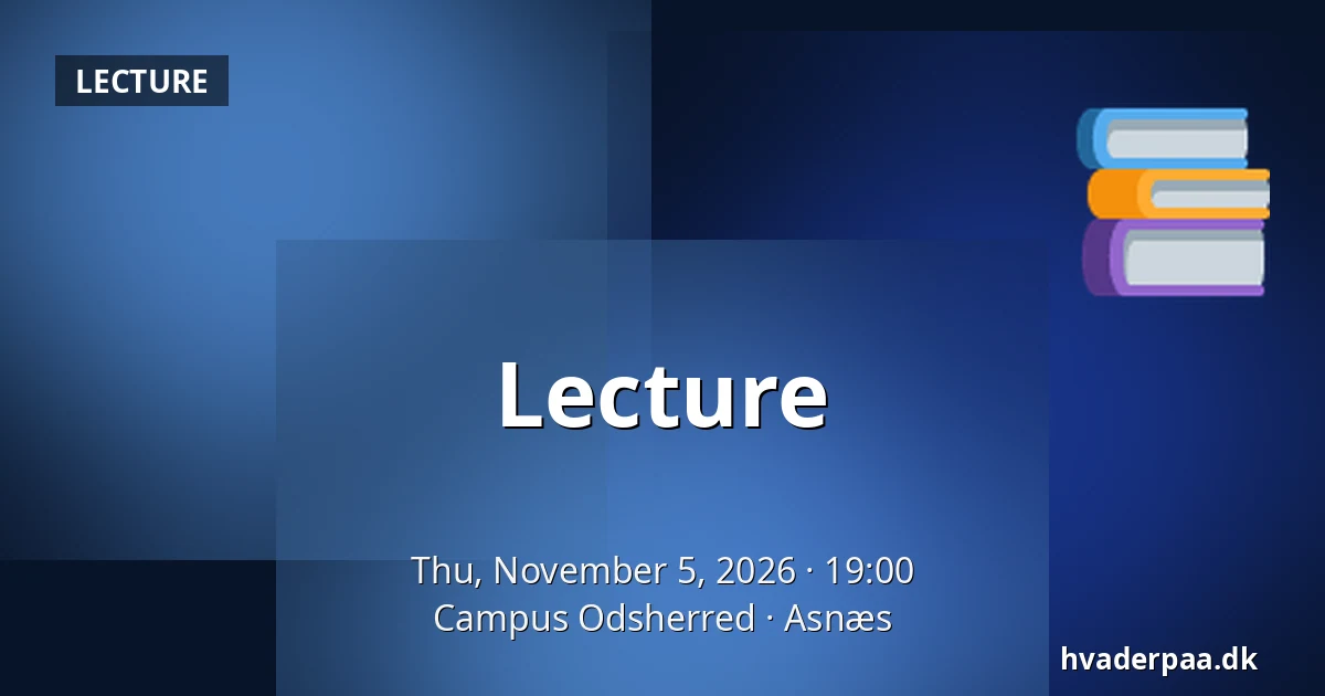 Lecture · Campus Odsherred, Asnæs
