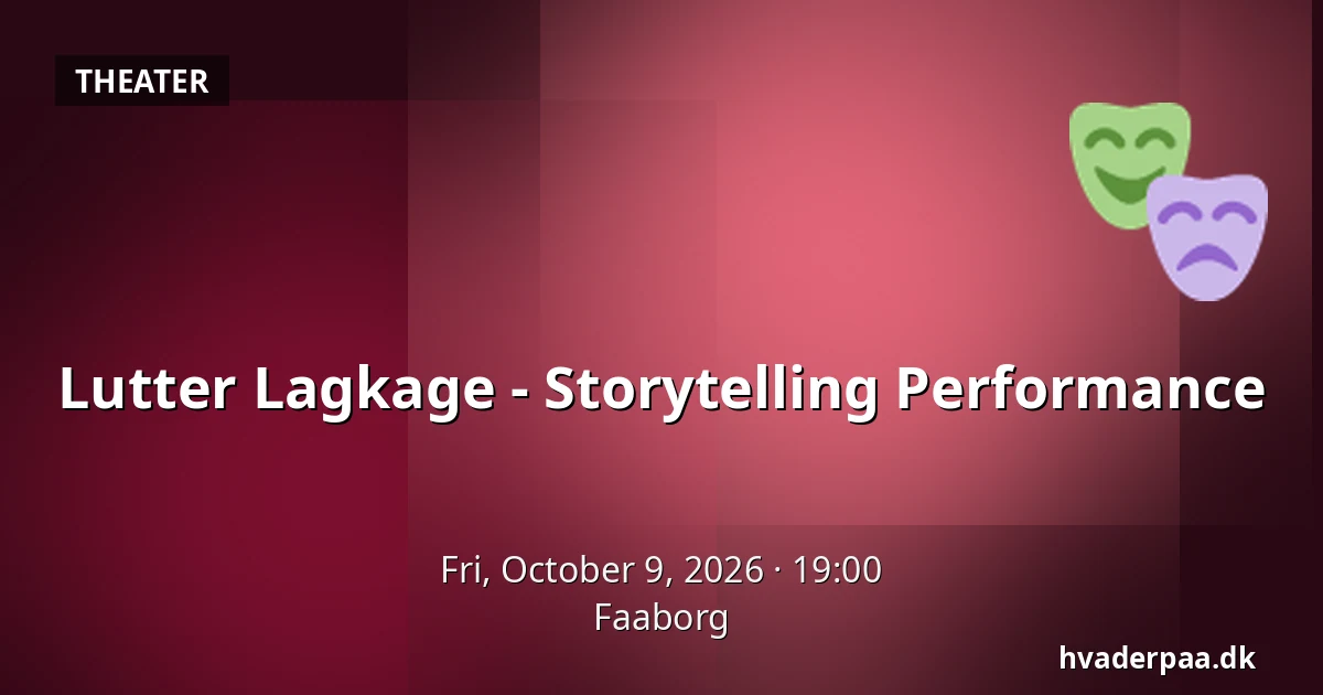 Lutter Lagkage - Storytelling Performance · Faaborg