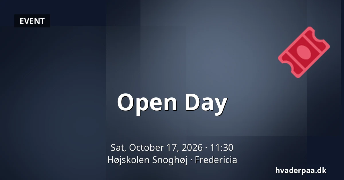 Open Day · Højskolen Snoghøj, Fredericia