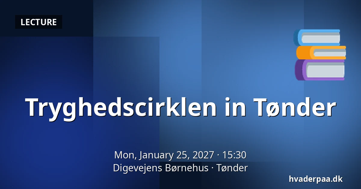 Tryghedscirklen in Tønder · Digevejens Børnehus, Tønder