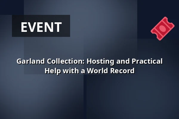 Garland Collection: Hosting and Practical Help with a World Record · Slagteriet, Holstebro