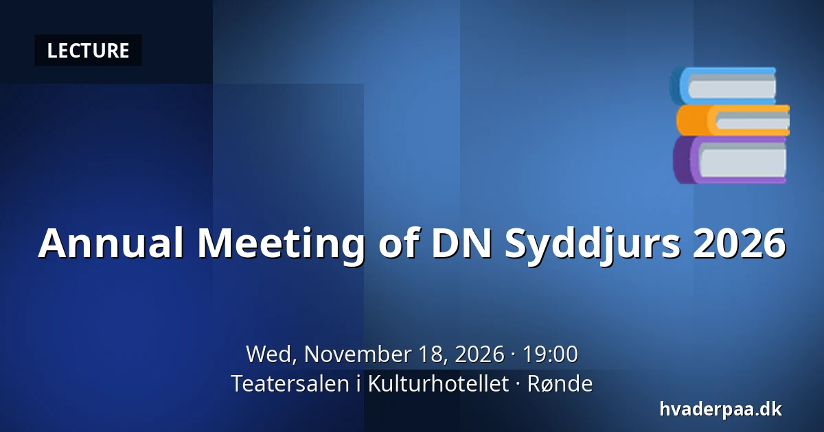 Annual Meeting of DN Syddjurs 2026 · Teatersalen i Kulturhotellet, Rønde