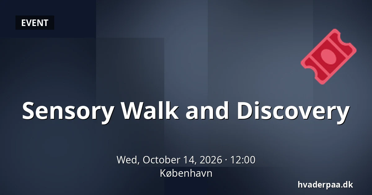 Sensory Walk and Discovery · Copenhagen