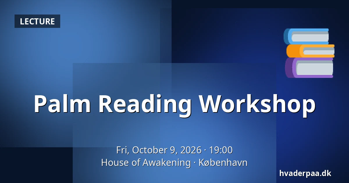 Palm Reading Workshop · House of Awakening, Copenhagen