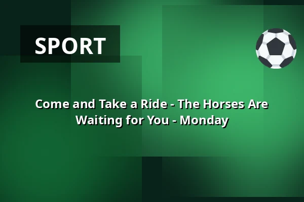 Come and Take a Ride - The Horses Are Waiting for You - Monday · Viborg Rideklub, Viborg
