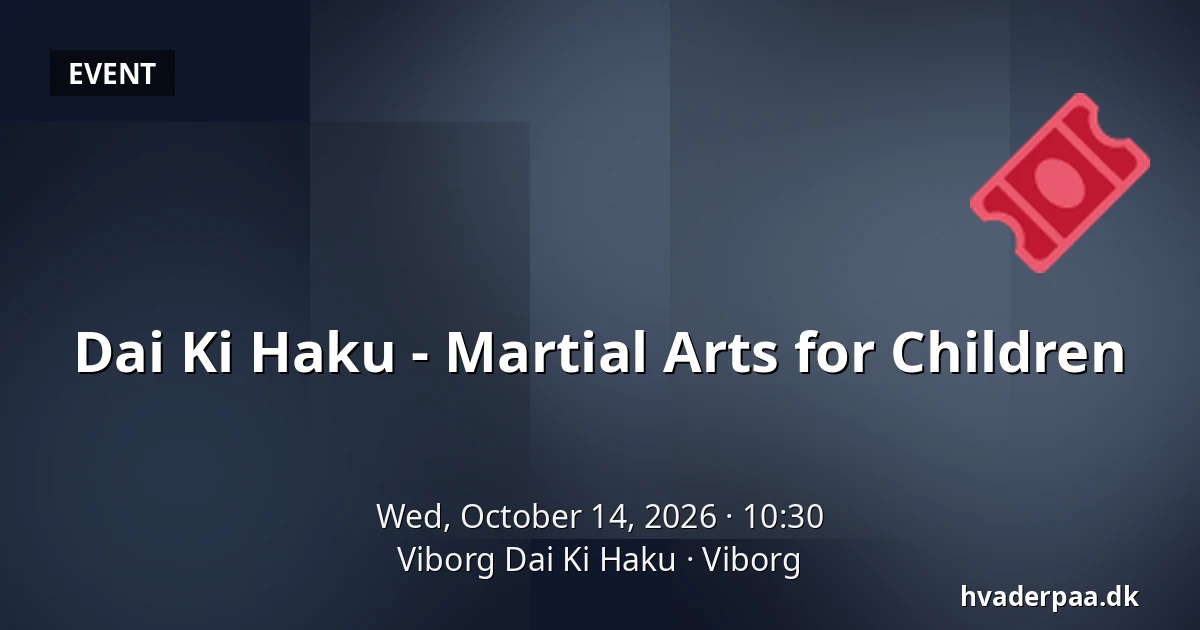 Dai Ki Haku - Martial Arts for Children · Viborg Dai Ki Haku, Viborg