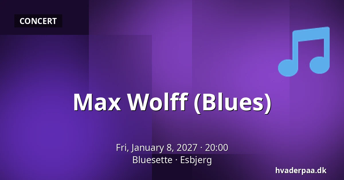 Max Wolff (Blues) · Bluesette, Esbjerg