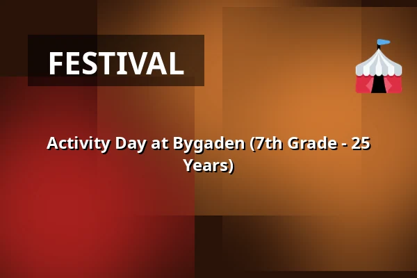 Activity Day at Bygaden (7th Grade - 25 Years) · Ungemiljøet Bygaden, Fredericia