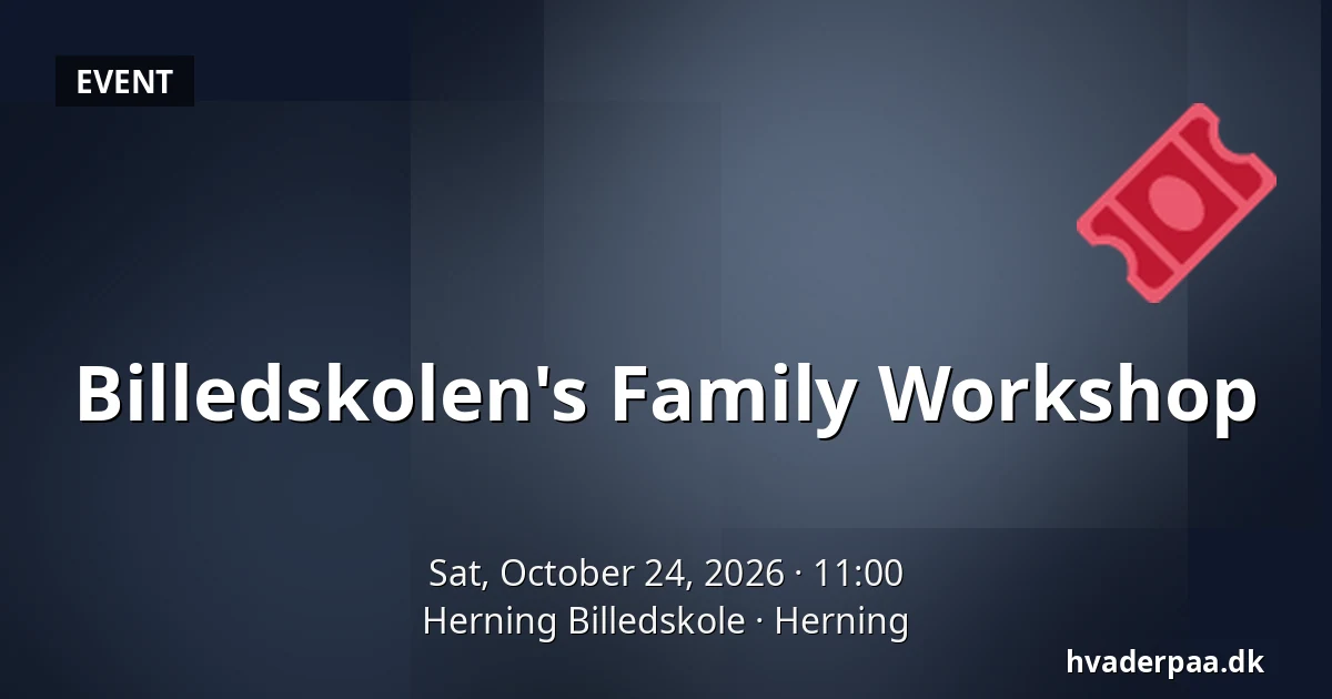 Billedskolen's Family Workshop · Herning Billedskole, Herning
