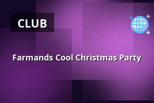 Farmands Cool Christmas Party · Musik Loppen, Copenhagen