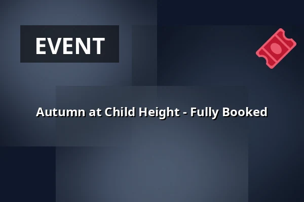 Autumn at Child Height - Fully Booked · Permatotten, Karise