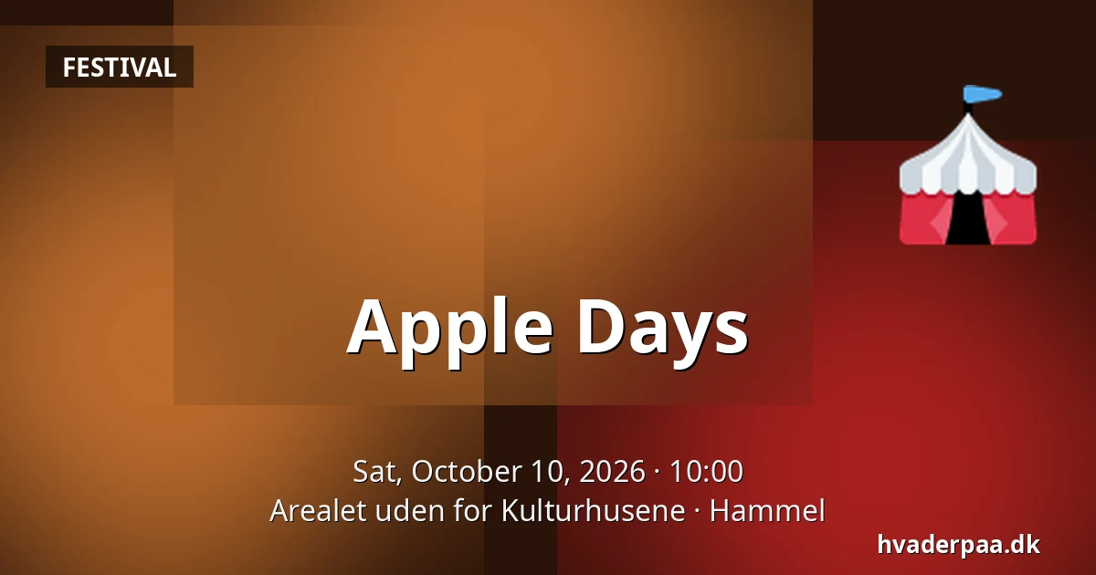 Apple Days · Arealet uden for Kulturhusene, Hammel