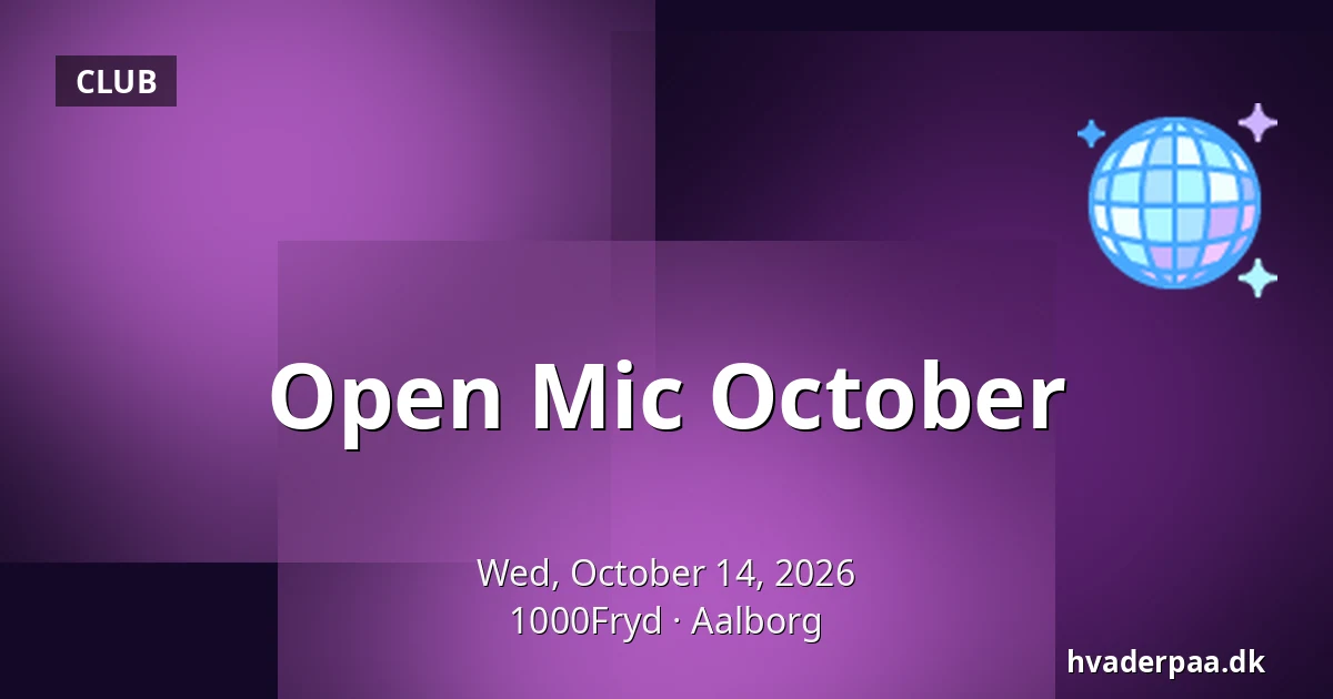 Open Mic October · 1000Fryd, Aalborg
