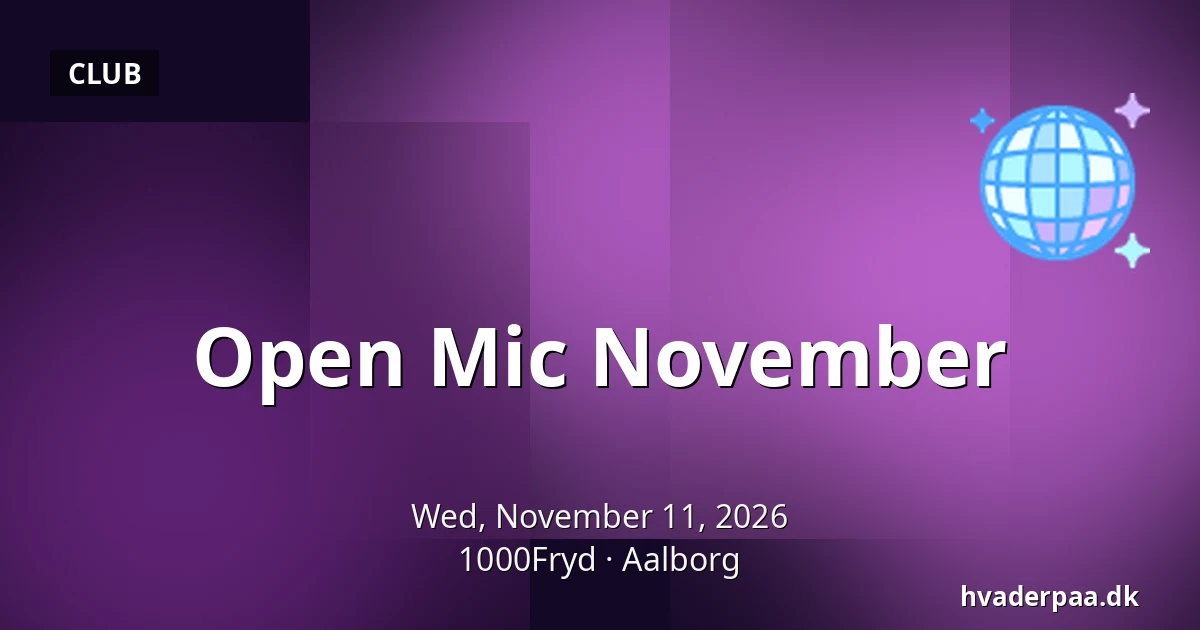 Open Mic November · 1000Fryd, Aalborg