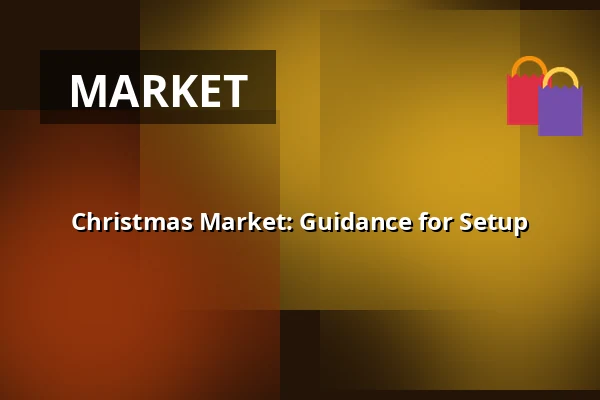 Christmas Market: Guidance for Setup · Slagteriet, Holstebro