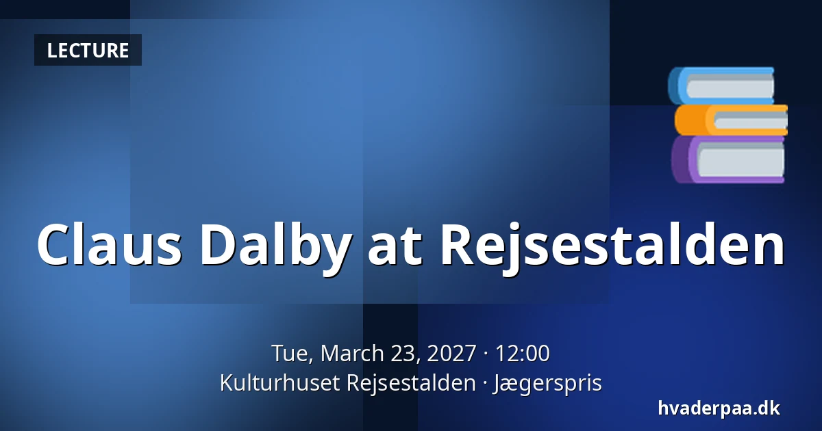 Claus Dalby at Rejsestalden · Kulturhuset Rejsestalden, Jægerspris