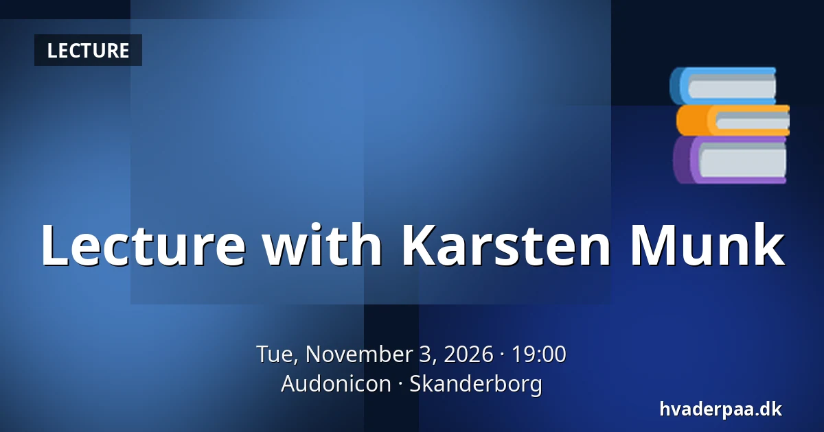 Lecture with Karsten Munk · Audonicon, Skanderborg