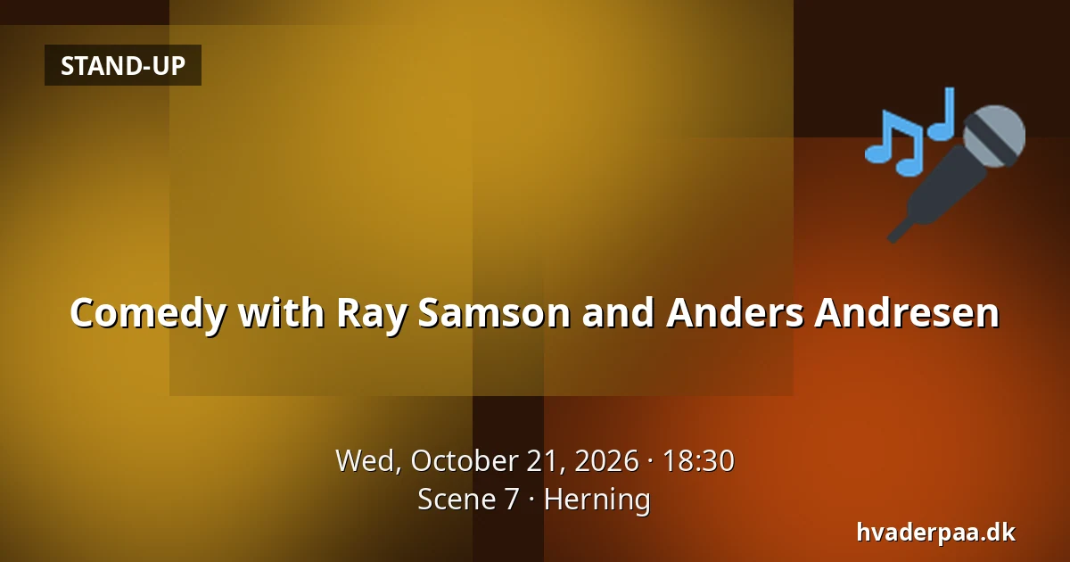 Comedy with Ray Samson and Anders Andresen · Scene 7, Herning