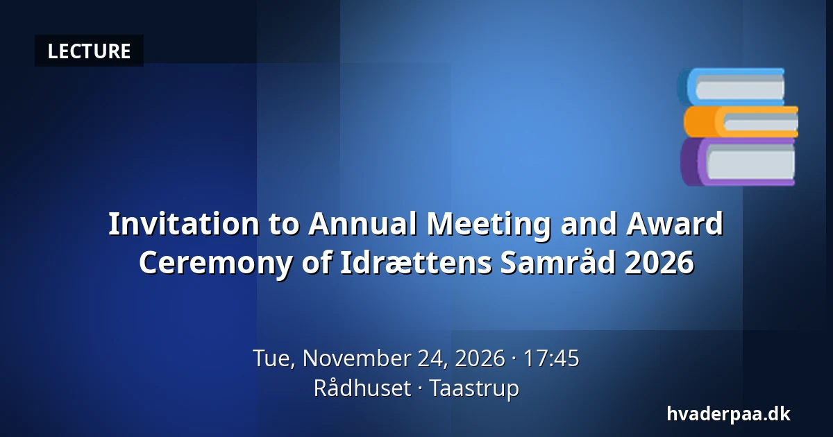 Invitation to Annual Meeting and Award Ceremony of Idrættens Samråd 2026 · Rådhuset, Taastrup