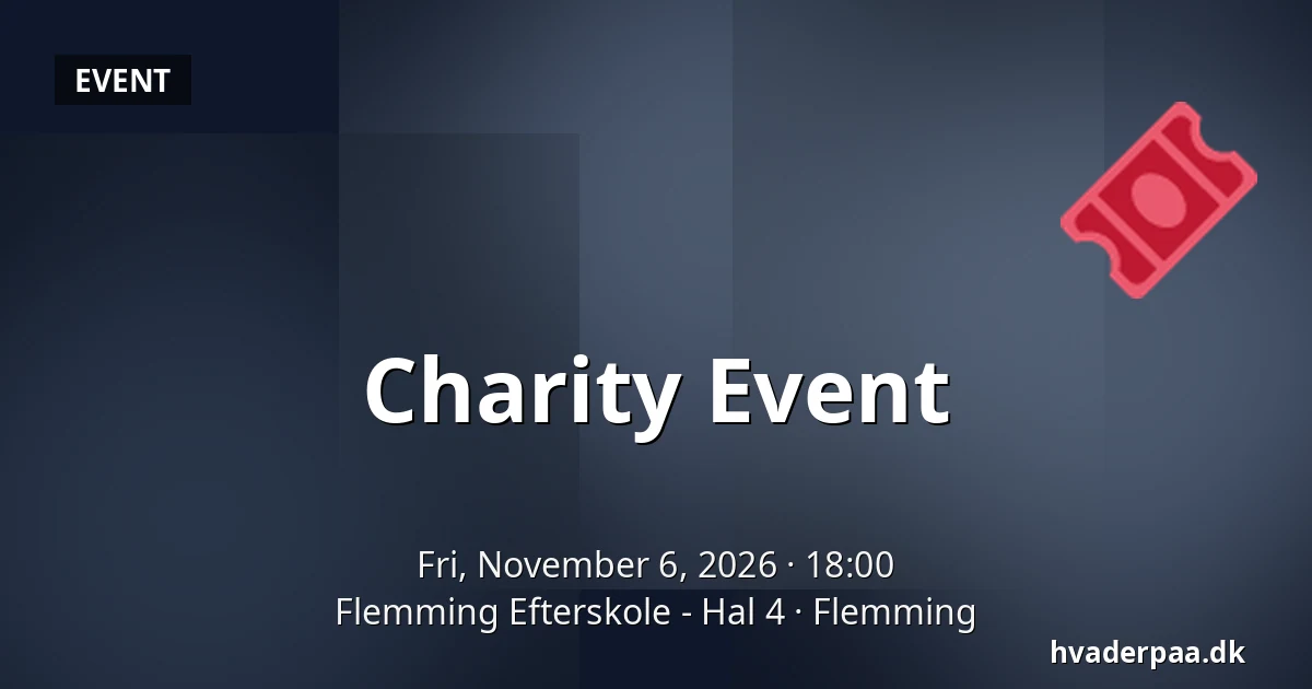 Charity Event · Flemming Efterskole - Hal 4, Flemming
