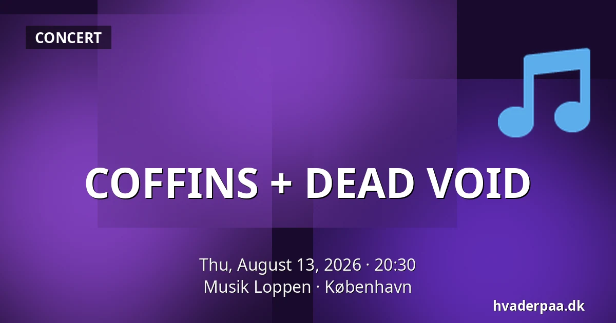 COFFINS + DEAD VOID — Musik Loppen, Copenhagen