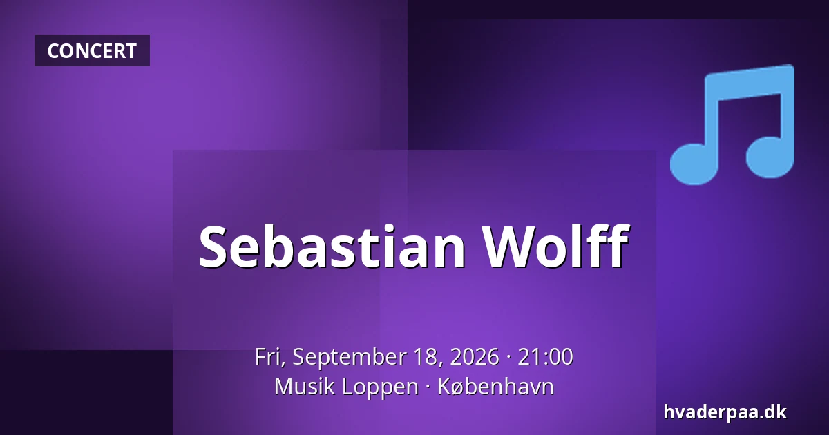 Sebastian Wolff — Musik Loppen, Copenhagen