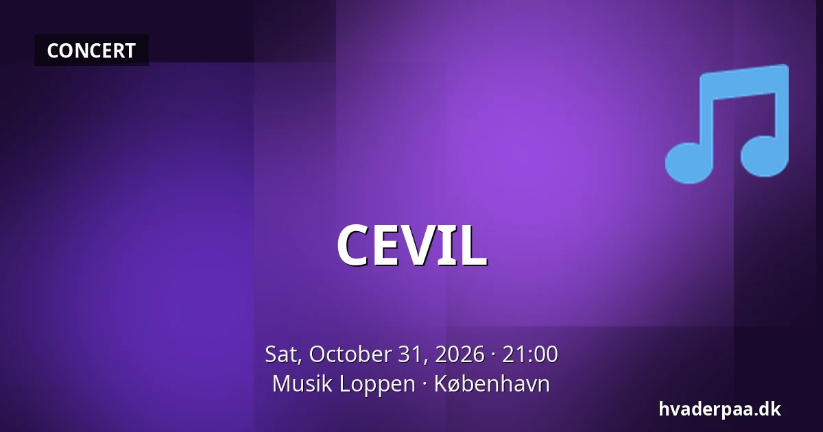 CEVIL — Musik Loppen, Copenhagen