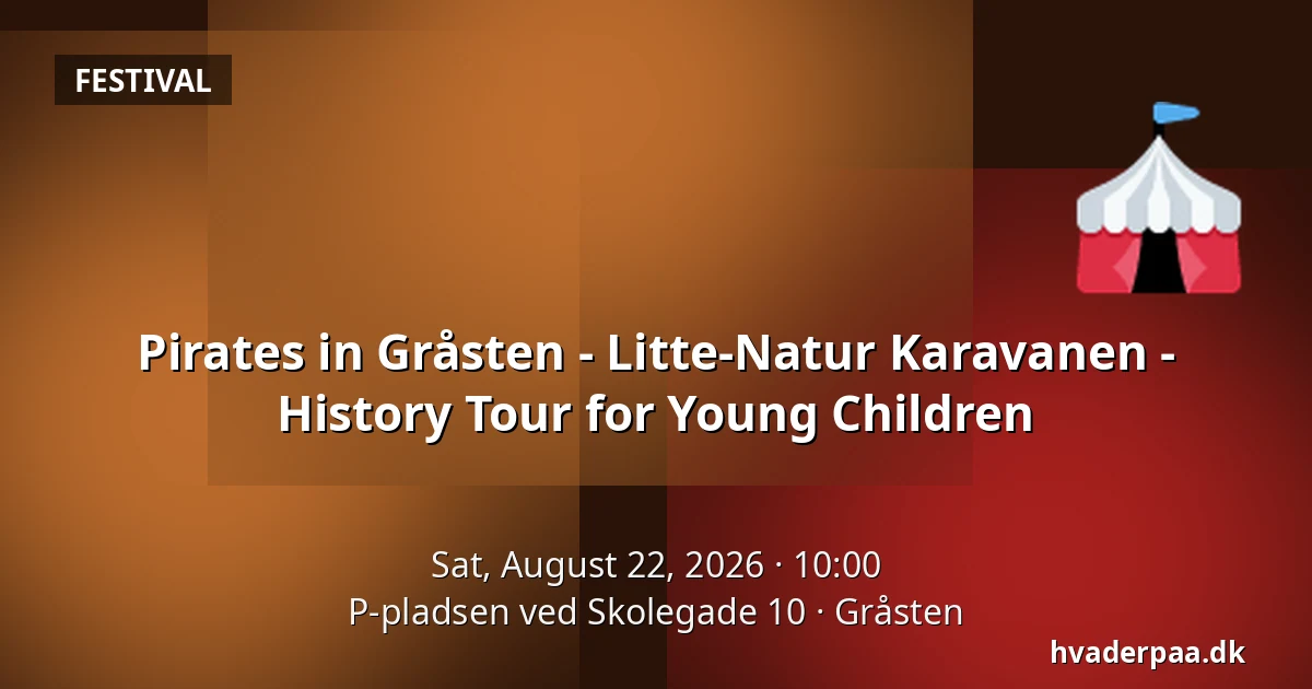 Pirates in Gråsten - Litte-Natur Karavanen - History Tour for Young Children — P-pladsen ved Skolegade 10, Gråsten