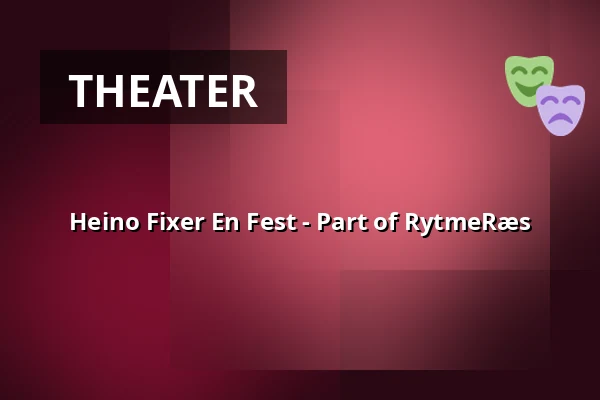 Heino Fixer En Fest - Part of RytmeRæs — Sønderborghus, Sønderborg