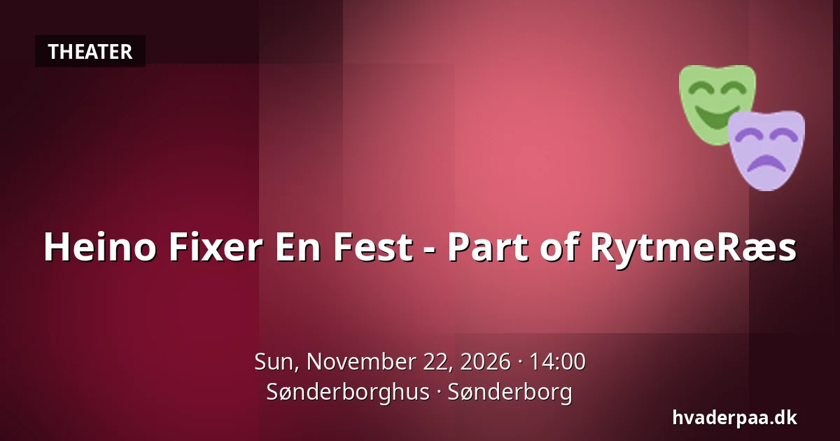 Heino Fixer En Fest - Part of RytmeRæs — Sønderborghus, Sønderborg
