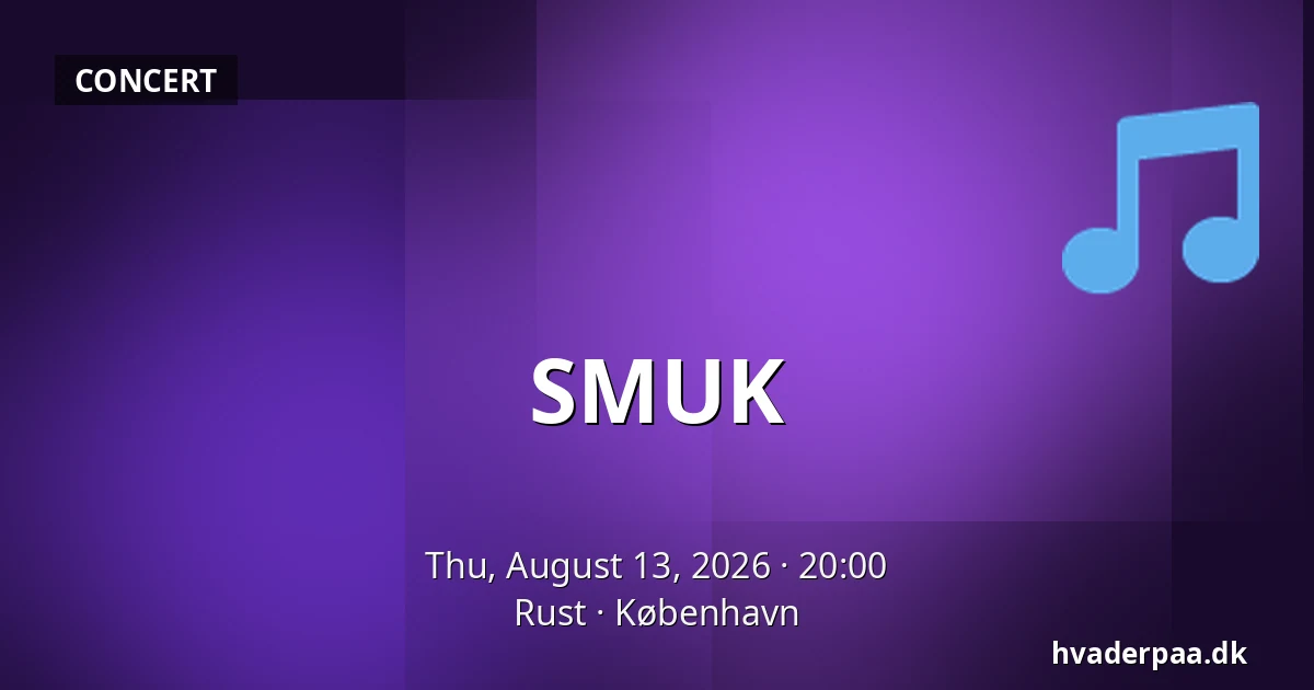 SMUK — Rust, Copenhagen