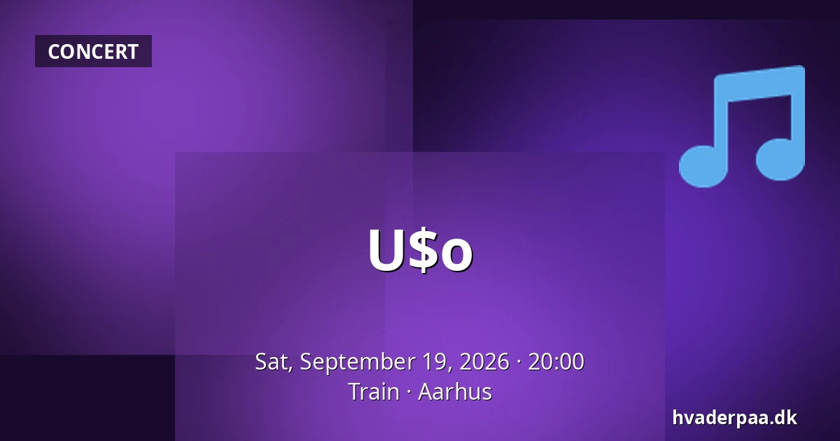 U$o — Train, Aarhus