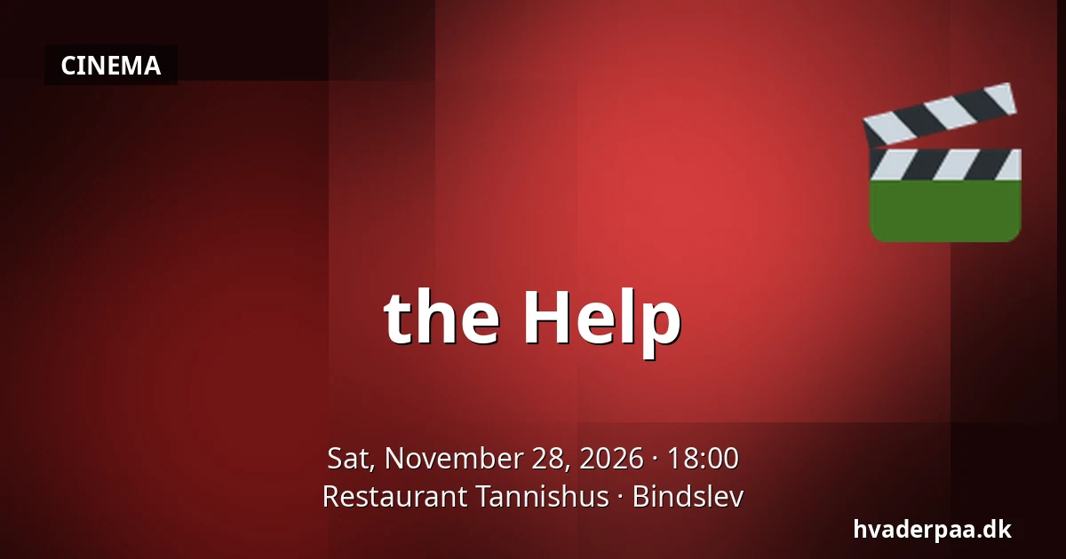 the Help — Restaurant Tannishus, Bindslev