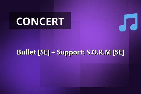 Bullet [SE] + Support: S.O.R.M [SE] — Spillestedet Stengade, Copenhagen