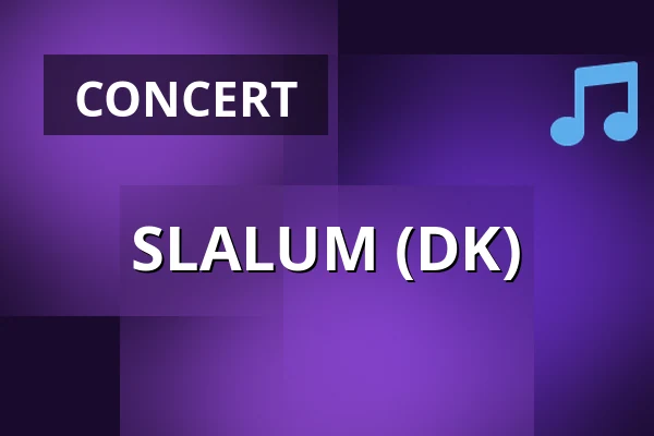 SLALUM (DK) — 1000Fryd, Aalborg