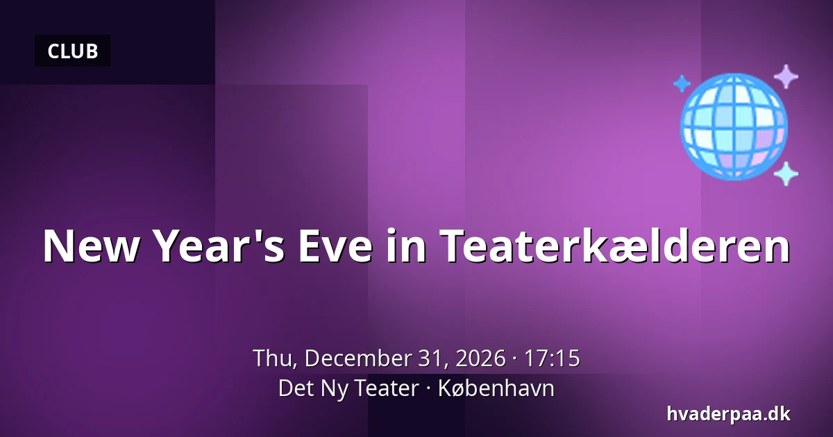 New Year's Eve in Teaterkælderen — Det Ny Teater, Copenhagen