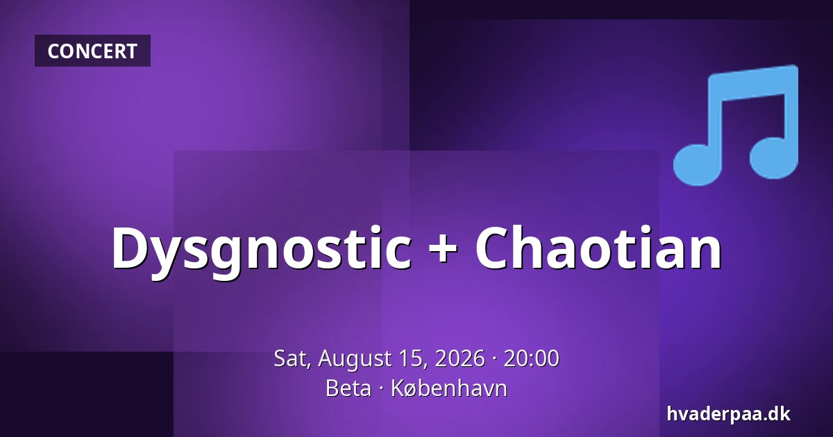 Dysgnostic + Chaotian — Beta, Copenhagen